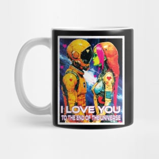 I love you to the end of the universe Mug